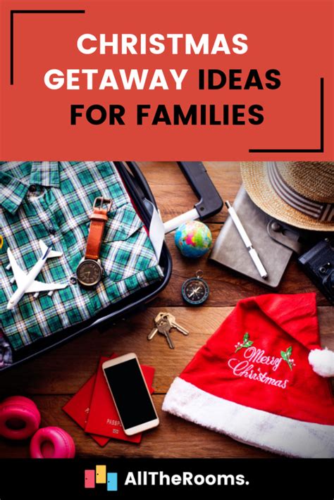 Christmas Getaway Ideas for Families - AllTheRooms - The Vacation Rental Experts