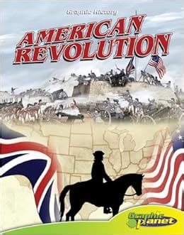 American Revolution (Graphic History (Graphic Planet)): Rod Espinosa: 9781602701793: Amazon.com ...