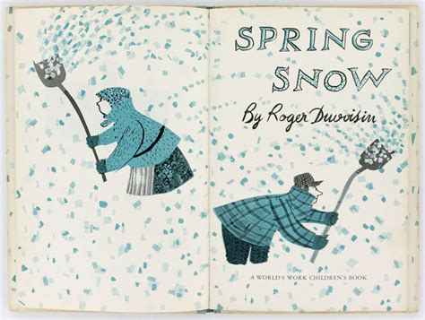 Spring Snow. by Duvoisin (Roger): (1966) | Blackwell's Rare Books ABA ...