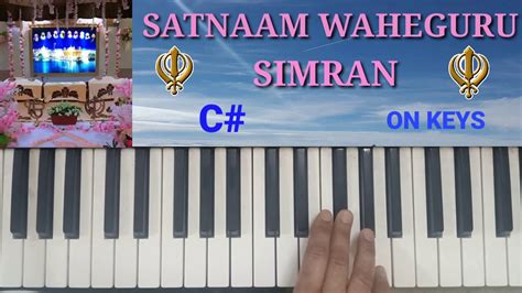 SATNAAM WAHEGURU SIMRAN ON KEYBOARD | EASY TUTORIAL | SAME AS ON ...