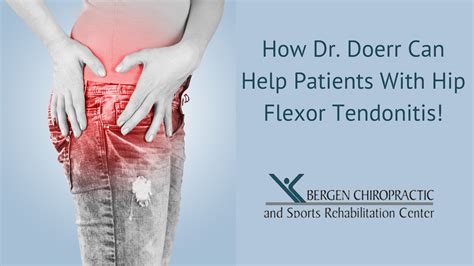 How Dr. Doerr Can Help Patients With Hip Flexor Tendonitis!