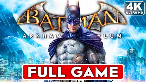 BATMAN ARKHAM ASYLUM Gameplay Walkthrough Part 1 FULL GAME [4K 60FPS PC] - No Commentary - YouTube