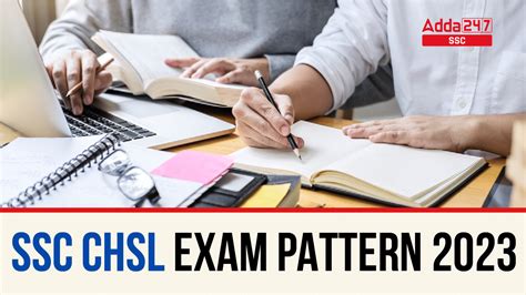 SSC CHSL Exam Pattern 2023, Tier 1 & Tier 2 Exam Pattern