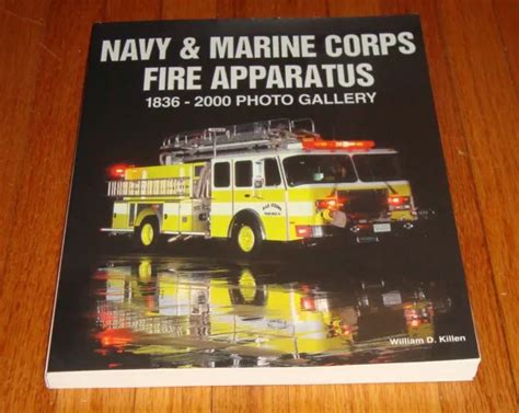 NEW NAVY & Marine Corps Fire Apparatus 1836-2000 Photo Gallery Book Killen $24.99 - PicClick