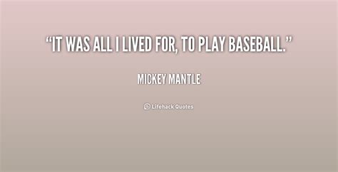 Mickey Mantle Baseball Quotes Inspirational. QuotesGram