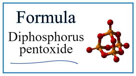 How to Write the Formula for Diphosphorus pentoxide - YouTube