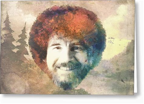 Bob Ross Birthday Card Bob Ross Greeting Cards Fine Art America ...