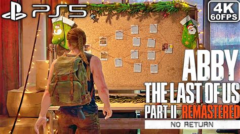 Abby NO RETURN Complete Run | The Last of Us Part 2 Remastered [PS5 4K 60FPS] - No Commentary ...