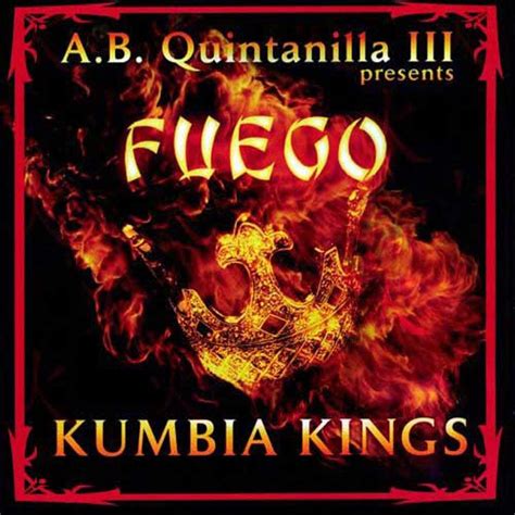 Fuego (Kumbia Kings album) - Alchetron, the free social encyclopedia