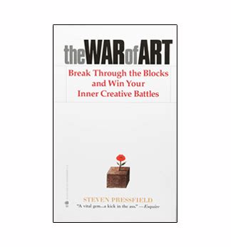 The War of Art by Steven Pressfield | Thinkpierce