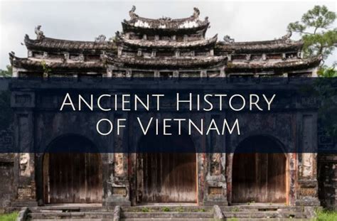 Ancient Civilizations of Vietnam – Ancient Civilizations World