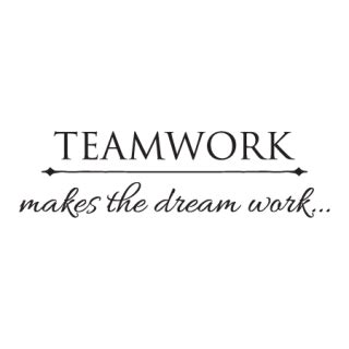 Teamwork Makes The Dream Work Wall Quotes™ Decal | WallQuotes.com