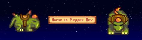 Horse to Pepper Rex (Horse replacer for CP and AT) at Stardew Valley Nexus - Mods and community