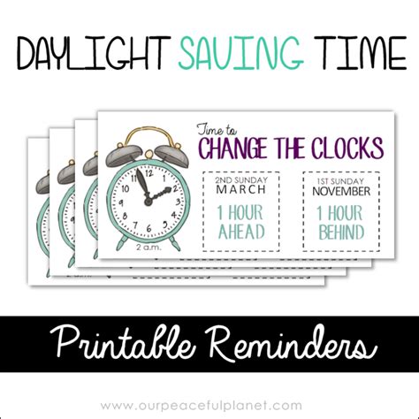 When is Daylight Savings Time? Printable Reminders