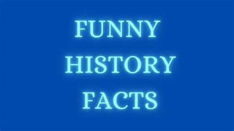 10 Amazing Funny History Facts You Should Know - oddityglobe.com