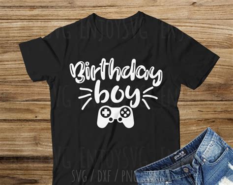 Birthday Boy Svg Birthday Boy Game Svg Funny Birthday Boy - Etsy