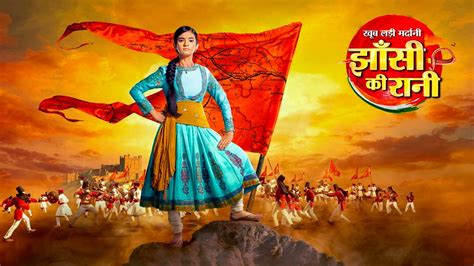 Jhansi Ki Rani TV Show: Watch All Seasons, Full Episodes & Videos ...