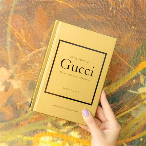 Little Book of Gucci: The Story of the Iconic Fashion House