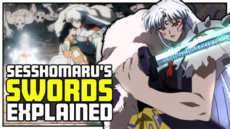 Sesshomaru's Swords Explained [Inuyasha] - YouTube