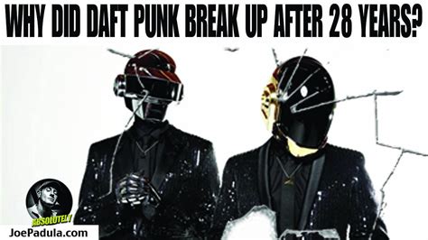 Why did Daft Punk Break Up after 28 Years?