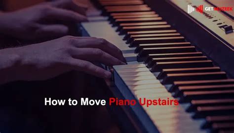 How To Move Piano Upstairs: A Step-by-Step Guide