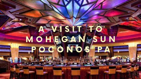 Mohegan Sun Wilkes Barre Poconos resort and casino walk through tour ...