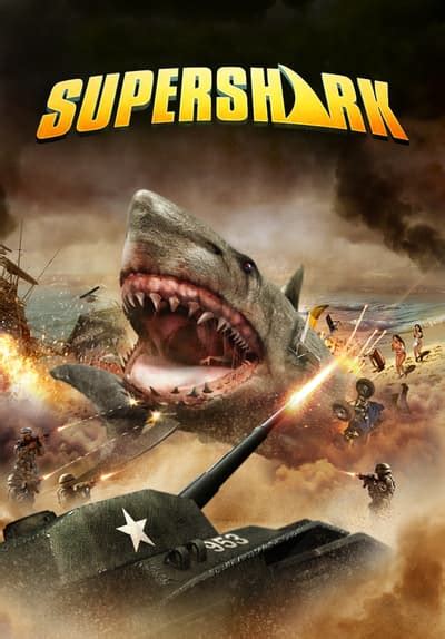 Watch Super Shark (2018) Full Movie Free Online Streaming | Tubi