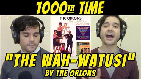 The Wah-Watusi - The Orlons | TWINS REACTION to 1000th time listen ...