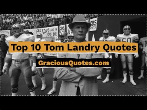 58 Tom Landry Quotes on Life & Winning (LEADERSHIP)