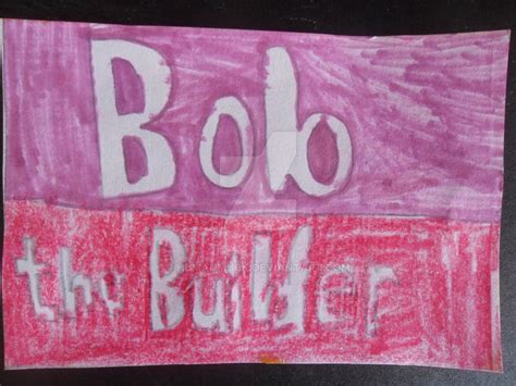 Bob the Builder logo by humanmuck on DeviantArt