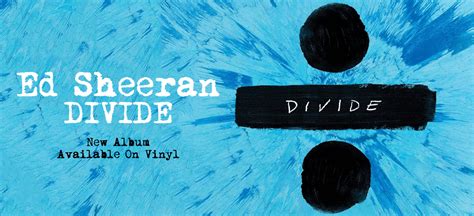 Album Review: Ed Sheeran's Divide (Deluxe Edition)