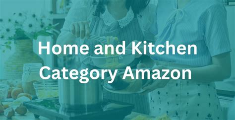 Amazon Home and Kitchen Category