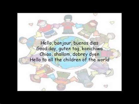 Hello to all the children of the world lyrics - YouTube