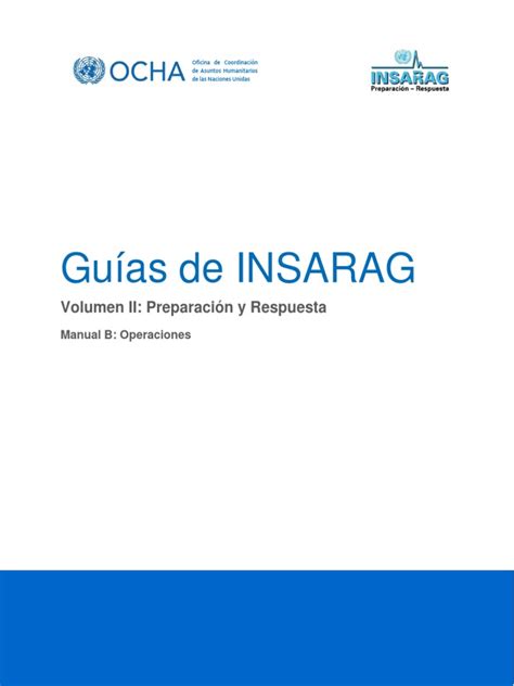 INSARAG Guidelines - Vol II - Manual B - Operaciones 3-09-15 FINALIZADO ...