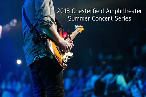 2018 Chesterfield Amphitheater Concert Series Schedule - St. Louis ...