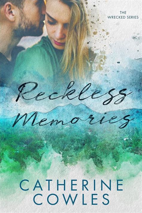 Cover Reveal Reckless Memories by Catherine Cowles - www.myreviewstoday.com