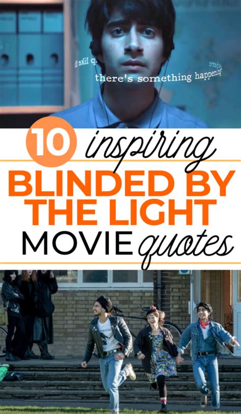 10 Inspiring Blinded By The Light Movie Quotes - But First, Joy