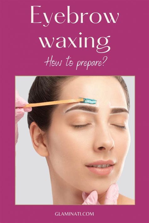 Eyebrow Waxing: Everything You Need to Know | Glaminati.com