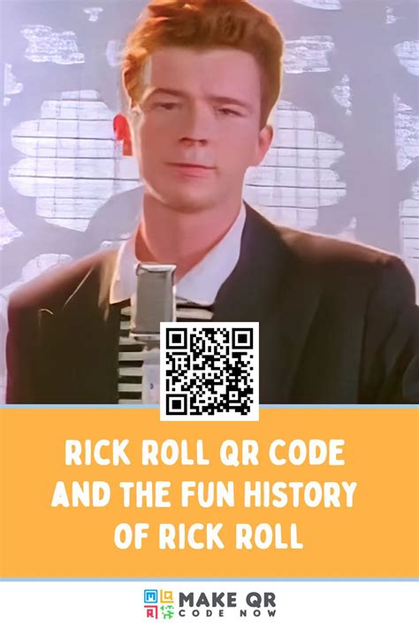 Rick Roll QR Code and the Fun History of Rick Roll | Rick Astley | QR Code Generator | Rick ...