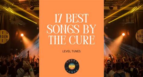 17 Best Songs By The Cure: Must-Play Tracks