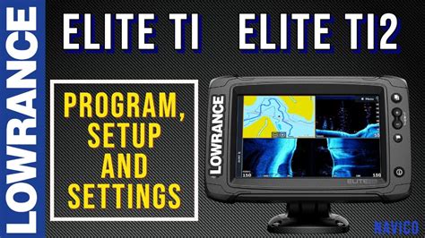 Lowrance Elite Ti, Elite Ti2 Settings, Programming, Tutorial and Setup for Fishing #Lowrance # ...