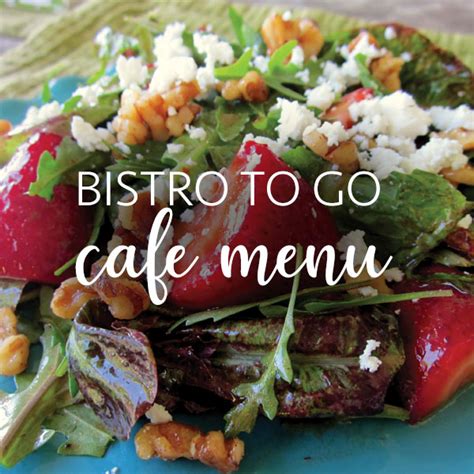 Bistro To Go offers a menu of comfort and ethnic foods | Bistro & Company