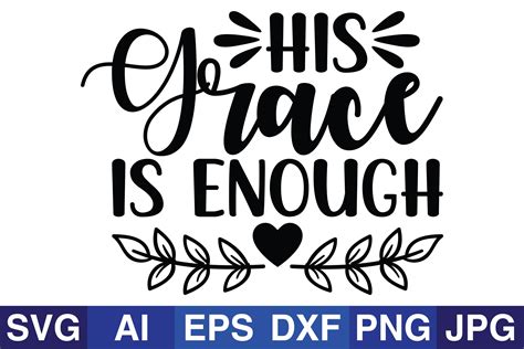 His Grace is Enough Graphic by SVG Cut Files · Creative Fabrica