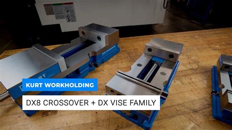 Kurt Workholding DX Family Vise Overview - YouTube