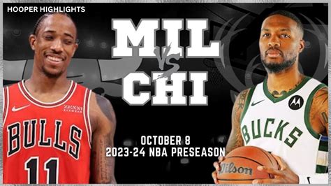 Milwaukee Bucks vs Chicago Bulls Full Game Highlights | Oct 8 | 2023-24 NBA Preseason - YouTube