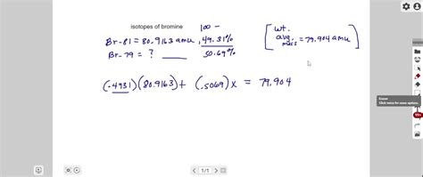 SOLVED: Bromine has two naturally occurring isotopes (Br-79 and Br-81 ...