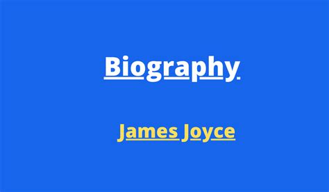 James Joyce Biography Life and Literature | Best Ever No 1