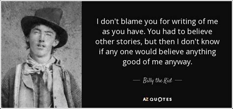 TOP 6 QUOTES BY BILLY THE KID | A-Z Quotes