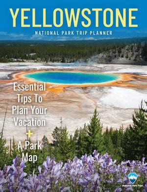 Plan your Yellowstone Trip with our Free Vacation Guide