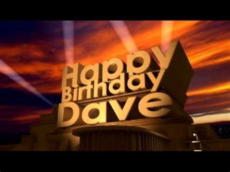 Happy Birthday Dave - YouTube